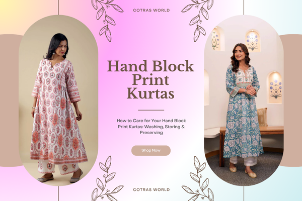 How to Care for Your Hand Block Print Kurtas: Washing, Storing & Preserving